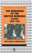 Remaking of the British Working Class, 1840-1940