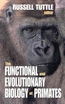 Functional and Evolutionary Biology of Primates