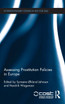 Assessing Prostitution Policies in Europe