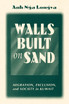 Walls Built On Sand