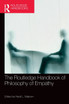 Routledge Handbook of Philosophy of Empathy