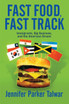 Fast Food, Fast Track