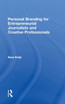 Personal Branding for Entrepreneurial Journalists and Creative Professionals