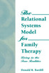 Relational Systems Model for Family Therapy