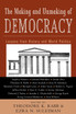 Making and Unmaking of Democracy
