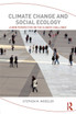 Climate Change and Social Ecology