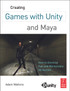 Creating Games with Unity and Maya