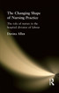 Changing Shape of Nursing Practice