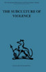 Subculture of Violence
