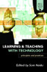 Learning and Teaching with Technology