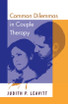 Common Dilemmas in Couple Therapy