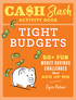 Cash Stash Activity Book: Tight Budgets