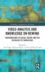 Video-Analysis and Knowledge on Rewind