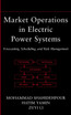 Market Operations in Electric Power Systems