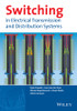 Switching in Electrical Transmission and Distribution Systems