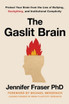 The Gaslit Brain