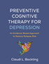 Preventive Cognitive Therapy for Depression