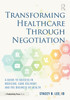 Transforming Healthcare Through Negotiation