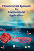 Photocatalysis Approach for Environmental Applications