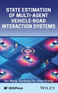 State Estimation of Multi-Agent Vehicle-Road Interaction Systems