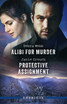 Alibi For Murder/Protective Assignment