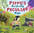 Pippo's Perfectly Peculiar Days
