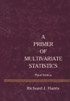 Primer of Multivariate Statistics