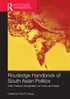 Routledge Handbook of South Asian Politics