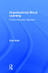 Organizational Moral Learning