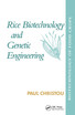 Rice Biotechnology and Genetic Engineering