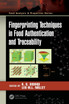 Fingerprinting Techniques in Food Authentication and Traceability