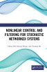 Nonlinear Control and Filtering for Stochastic Networked Systems