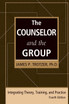 Counselor and the Group, fourth edition