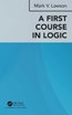 First Course in Logic