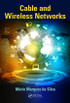 Cable and Wireless Networks