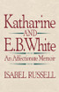 Katharine and E.B. White