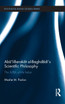 Abū’l-Barakāt al-Baghdādī’s Scientific Philosophy