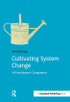 Cultivating System Change