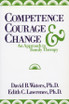 Competence, Courage, and Change