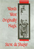 Words Were Originally Magic