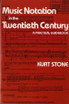 Music Notation in the Twentieth Century