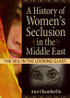 History of Women's Seclusion in the Middle East