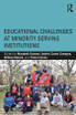 Educational Challenges at Minority Serving Institutions