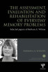 Assessment, Evaluation and Rehabilitation of Everyday Memory Problems
