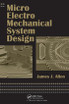 Micro Electro Mechanical System Design