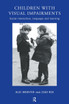 Children with Visual Impairments