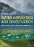 Handbook of Water Harvesting and Conservation