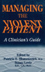 Managing The Violent Patient