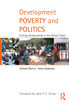 Development Poverty and Politics