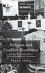 Religion and Conflict Resolution